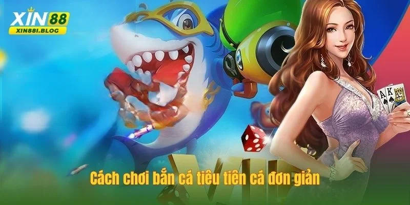 bắn cá tiêu tiên cá