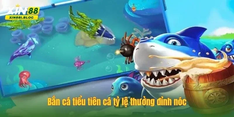 bắn cá tiêu tiên cá