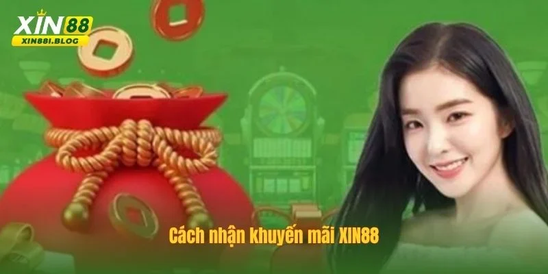 khuyến mãi XIN88