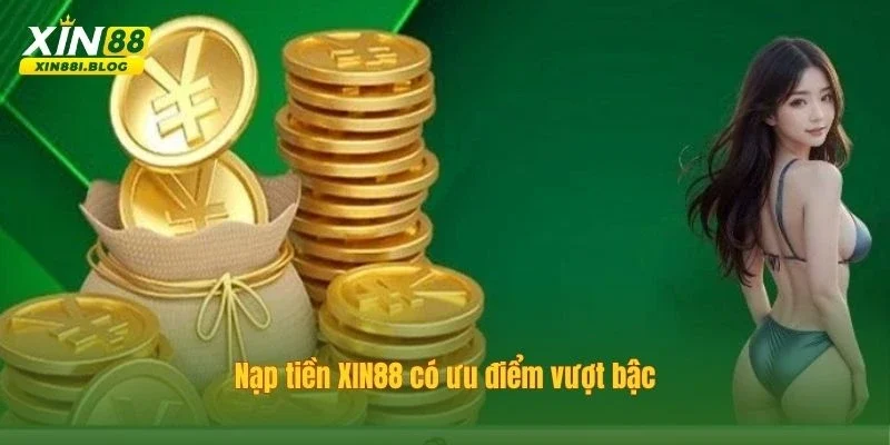 Nạp tiền XIN88