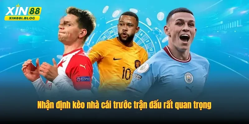 nhận định kèo nhà cái