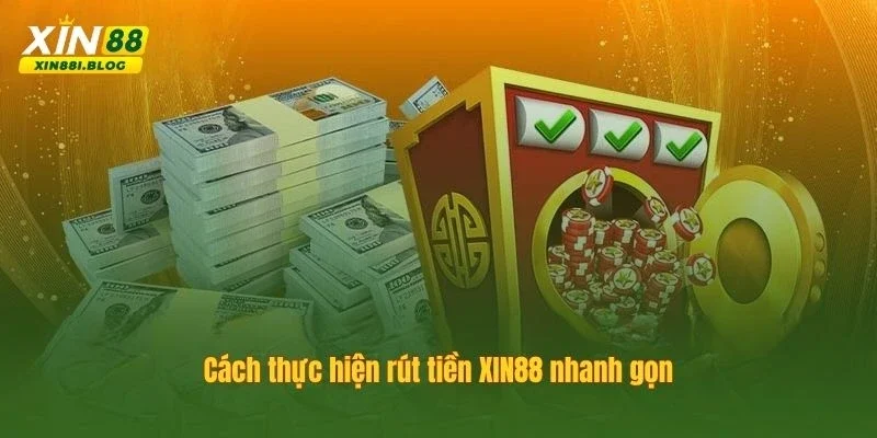 rút tiền XIN88