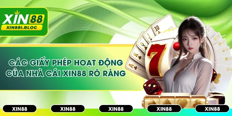 Các giấy phép giúp nhà cái  Xin88 trở nên uy tín